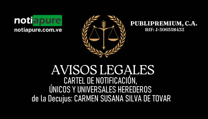CARTEL DE NOTIFICACIÓN, ÚNICOS Y UNIVERSALES HEREDEROS de la Decujus: CARMEN SUSANA SILVA DE TOVAR
