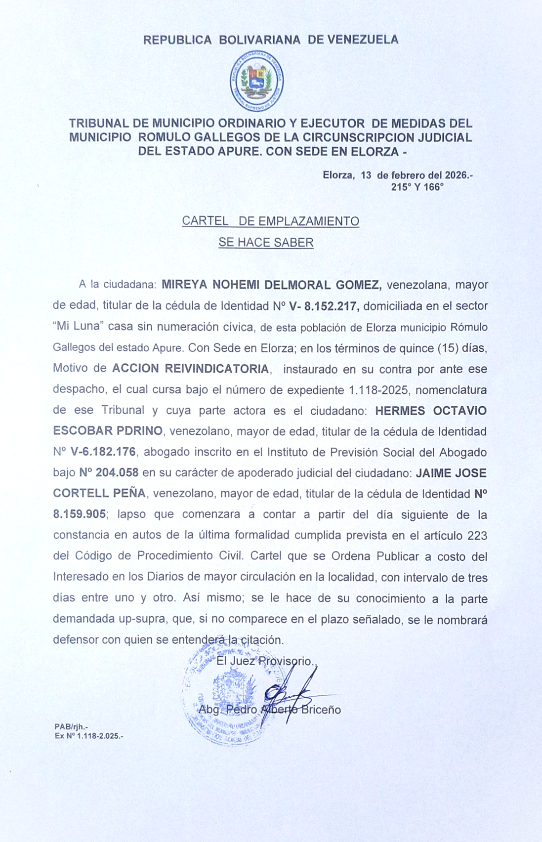 CARTEL DE EMPLAZAMIENTO, SE HACE SABER a: MIREYA NOHEMI DELMORAL GOMEZ, Motivo de ACCION REIVINDICATORIA (1ra Publicación)