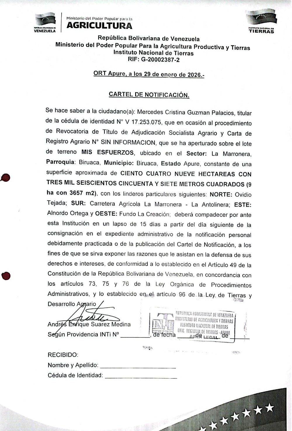 CARTEL DE NOTIFICACIÓN, Se hace saber a: Mercedes Cristina Guzman Palacios (V 17.253.075), EL procedimiento de Revocatoria de Título de Adjudicación Socialista Agrario y Carta de Registro Agrario, sobre el lote de terreno MIS ESFUERZOS, ubicado en el Sector: La Marronera, Parr. Biruaca, Mun. Biruaca, Apure.
