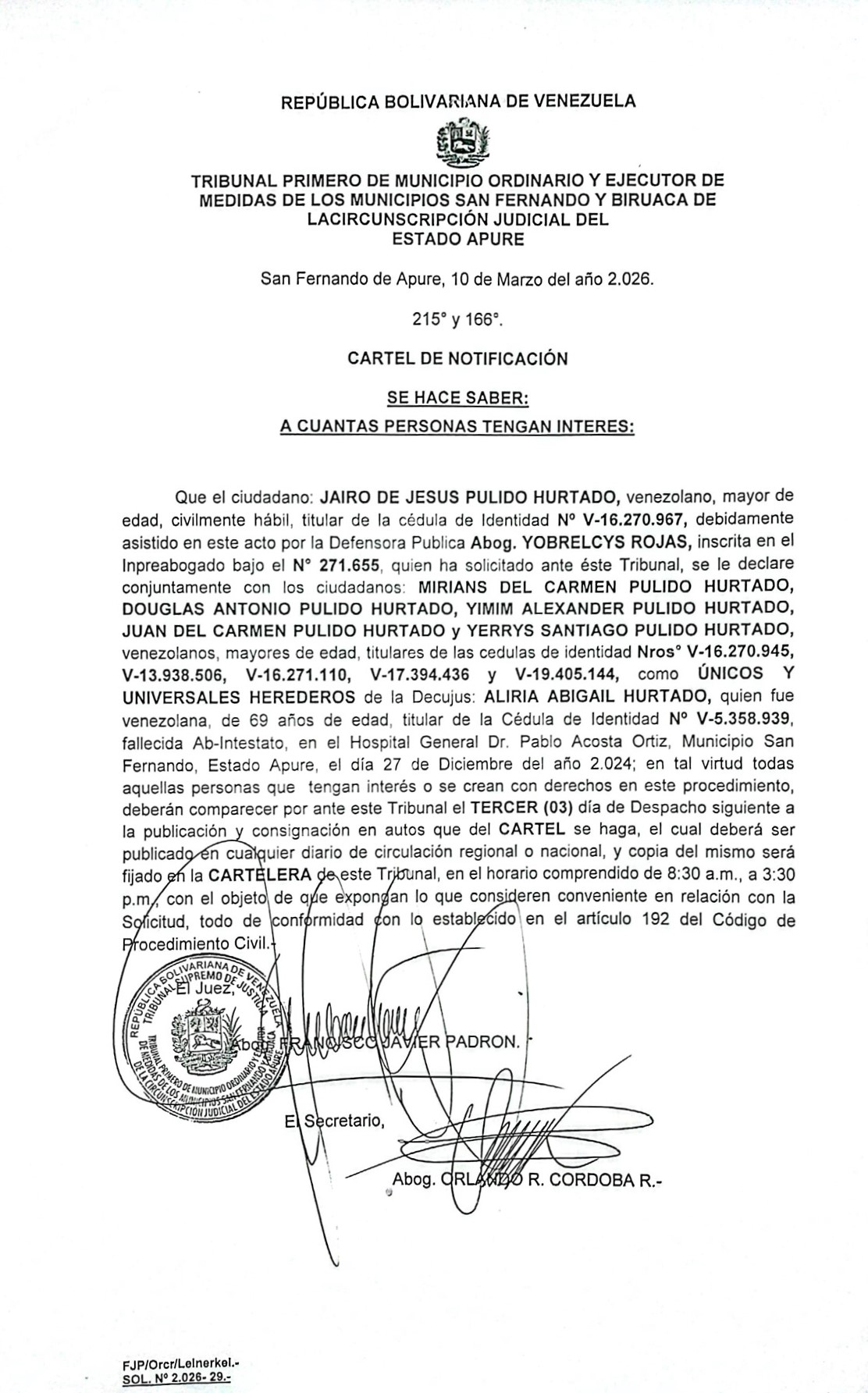 CARTEL DE NOTIFICACIÓN, ÚNICOS Y UNIVERSALES HEREDEROS de la Decujus: ALIRIA ABIGAIL HURTADO