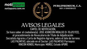 CARTEL DE NOTIFICACIÓN, Se hace saber al ciudadano(a): JOSE ASUNCION HIDALGO (V-10.615.922), el procedimiento de Revocatoria de Título de Adjudicación Socialista Agrario y Carta de Registro Agrario, sobre el lote de terreno LAS PALMITAS, ubicado en el Sector: LAS PALMITAS Parroquia: RINCON HONDO, Municipio: MUÑOZ, Estado APURE