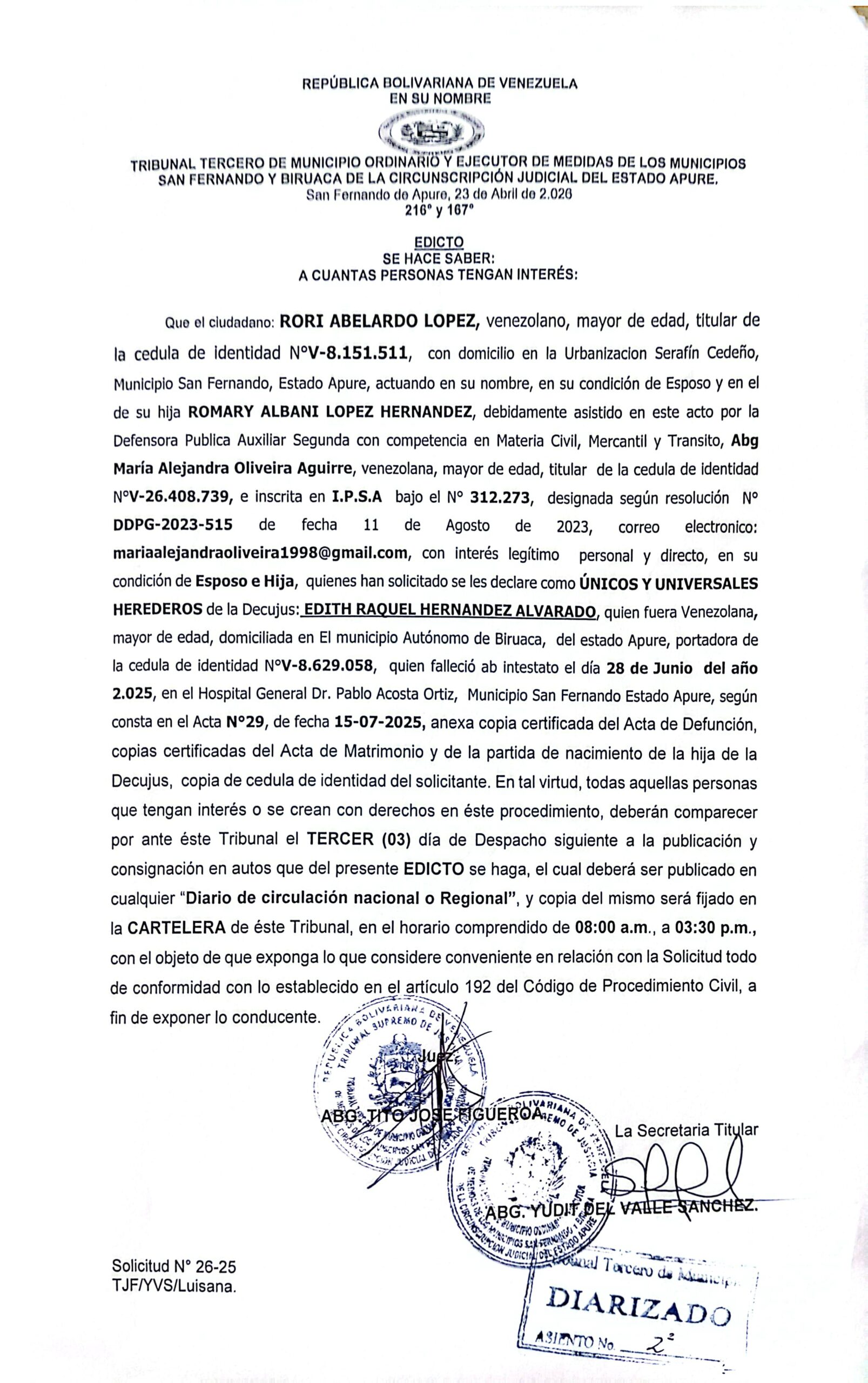 EDICTO, ÚNICOS Y UNIVERSALES HEREDEROS ÚNICOS Y UNIVERSALES HEREDEROS de la Decujus: EDITH RAQUEL HERNANDEZ ALVARADO (V-8.629.058)