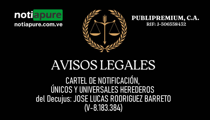 CARTEL DE NOTIFICACIÓN, ÚNICOS Y UNIVERSALES HEREDEROS de la Decujus: JOSE LUCAS RODRIGUEZ BARRETO (V-8.183.384)