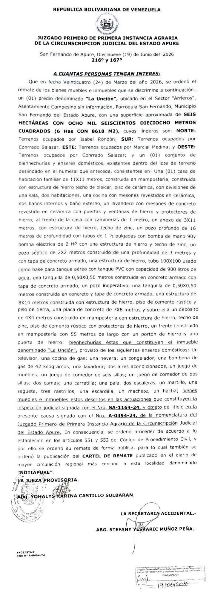 CARTEL DE REMATE, De los bienes muebles e inmuebles: un (01) predio denominado "La Unción", ubicado en el Sector "Arrieros", Asentamiento Campesino sin información, Parr. San Fernando, Mpio. San Fernando del Estado Apure.