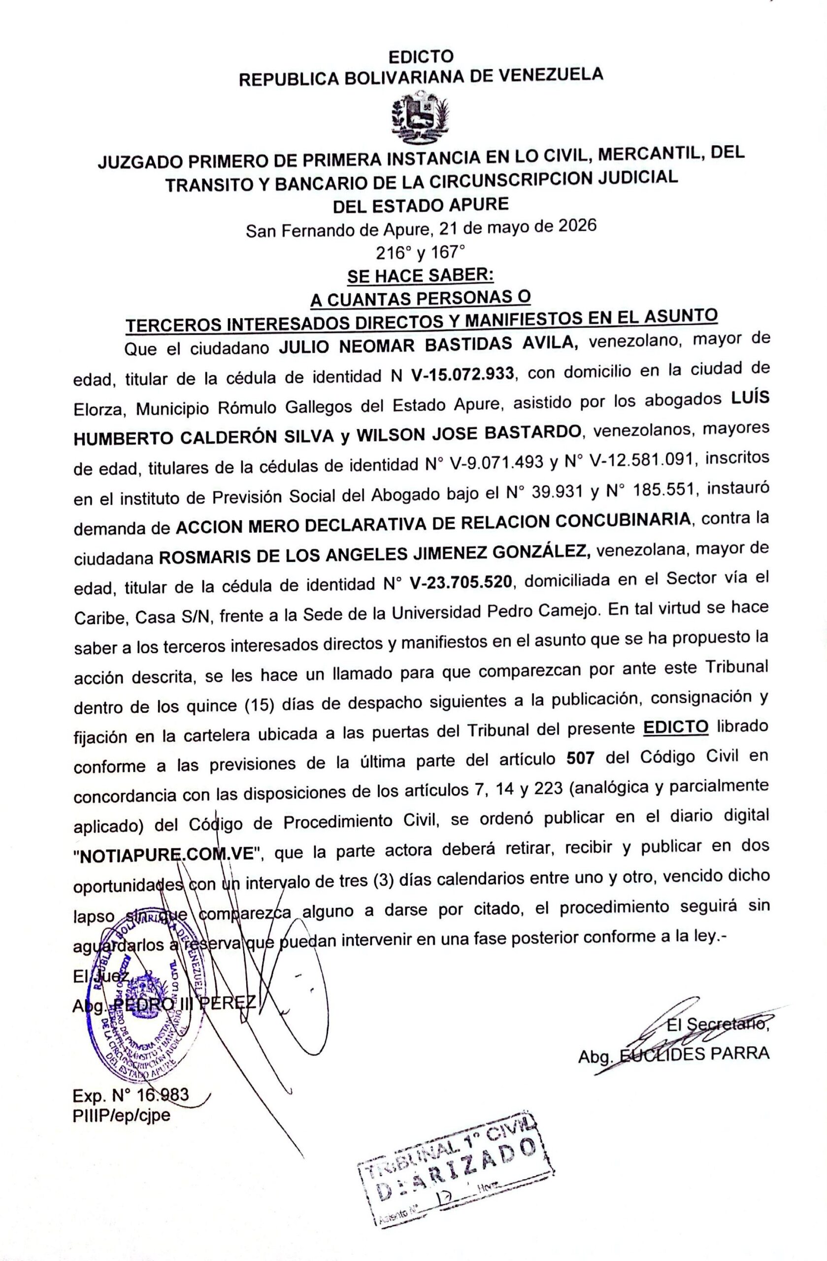 Edicto (1ro): demanda de ACCION MERO DECLARATIVA DE RELACION CONCUBINARIA, incoada por JULIO NEOMAR BASTIDAS AVILA (V-15.072.933) contra ROSMARIS DE LOS ANGELES JIMENEZ GONZÁLEZ (V-23.705.520)