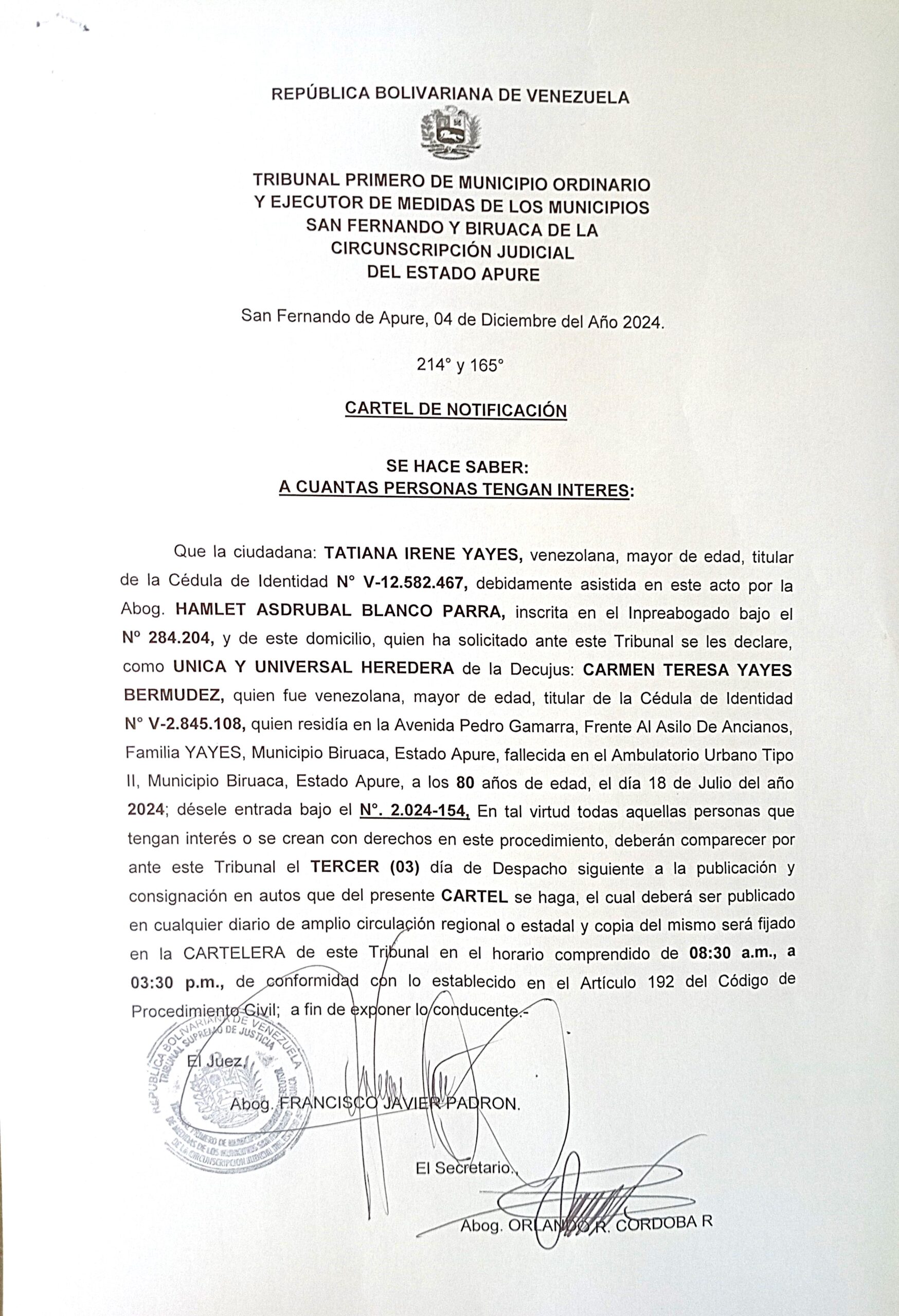 CARTEL DE NOTIFICACIÓN, ÚNICOS Y UNIVERSALES HEREDEROS
de la Decujus: CARMEN TERESA YAYES BERMUDEZ
(V-2.845.108)