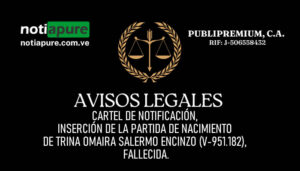 CARTEL DE NOTIFICACIÓN, INSERCIÓN DE LA PARTIDA DE NACIMIENTO DE TRINA OMAIRA SALERMO ENCINZO (V-951.182), FALLECIDA.
