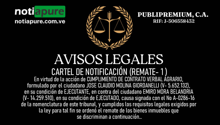 CARTEL DE NOTIFICACIÓN (1): En virtud de la acción de CUMPLIMIENTO DE CONTRATO VERBAL AGRARIO, formulado por el ciudadano JOSE CLAUDIO MOLINA GIORDANELLI (V- 5.652.132).