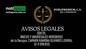 EDICTO, ÚNICOS Y UNIVERSALES HEREDEROS de la Decujus: CARMEN RAMONA OLIVARES LOVERA, (V-9.598.812)